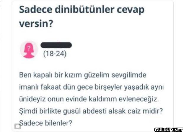 Sadece dinibütünler cevap...