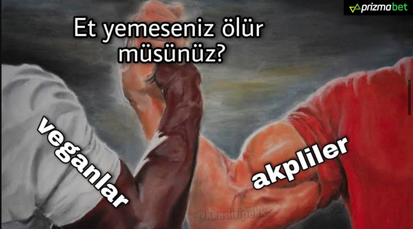 Et yemeseniz ölür müsünüz?...