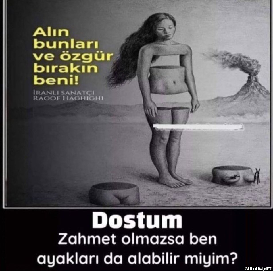 Alın bunları ve özgür...