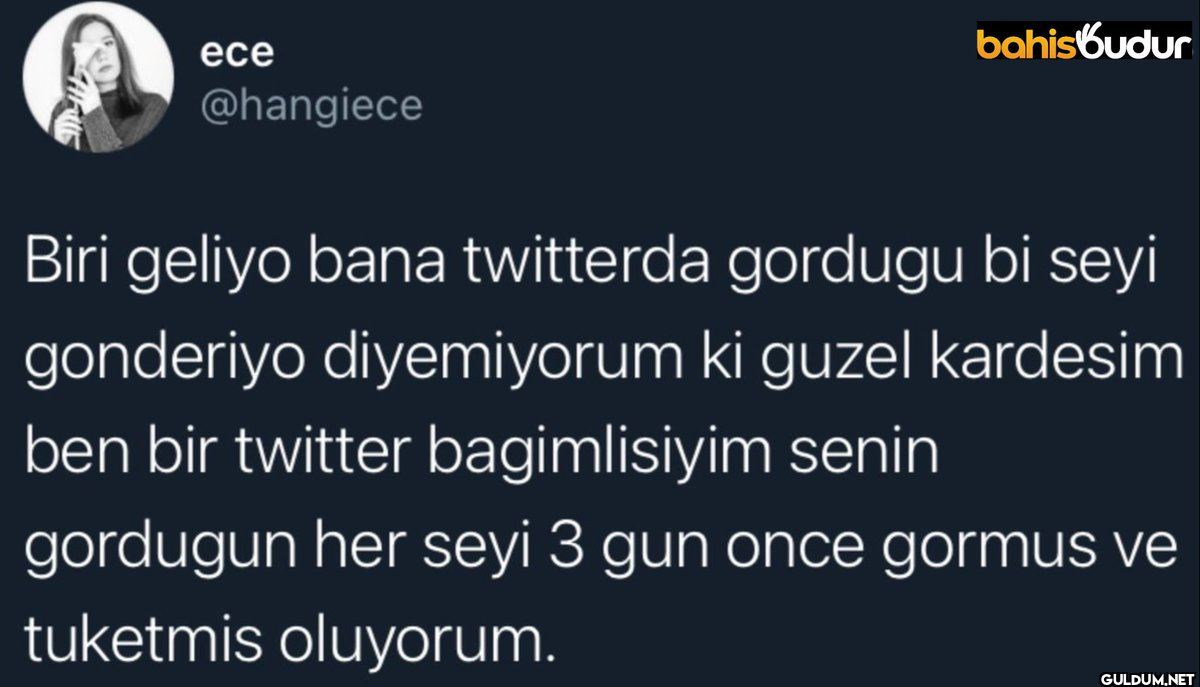 ece @hangiece bahis budur...