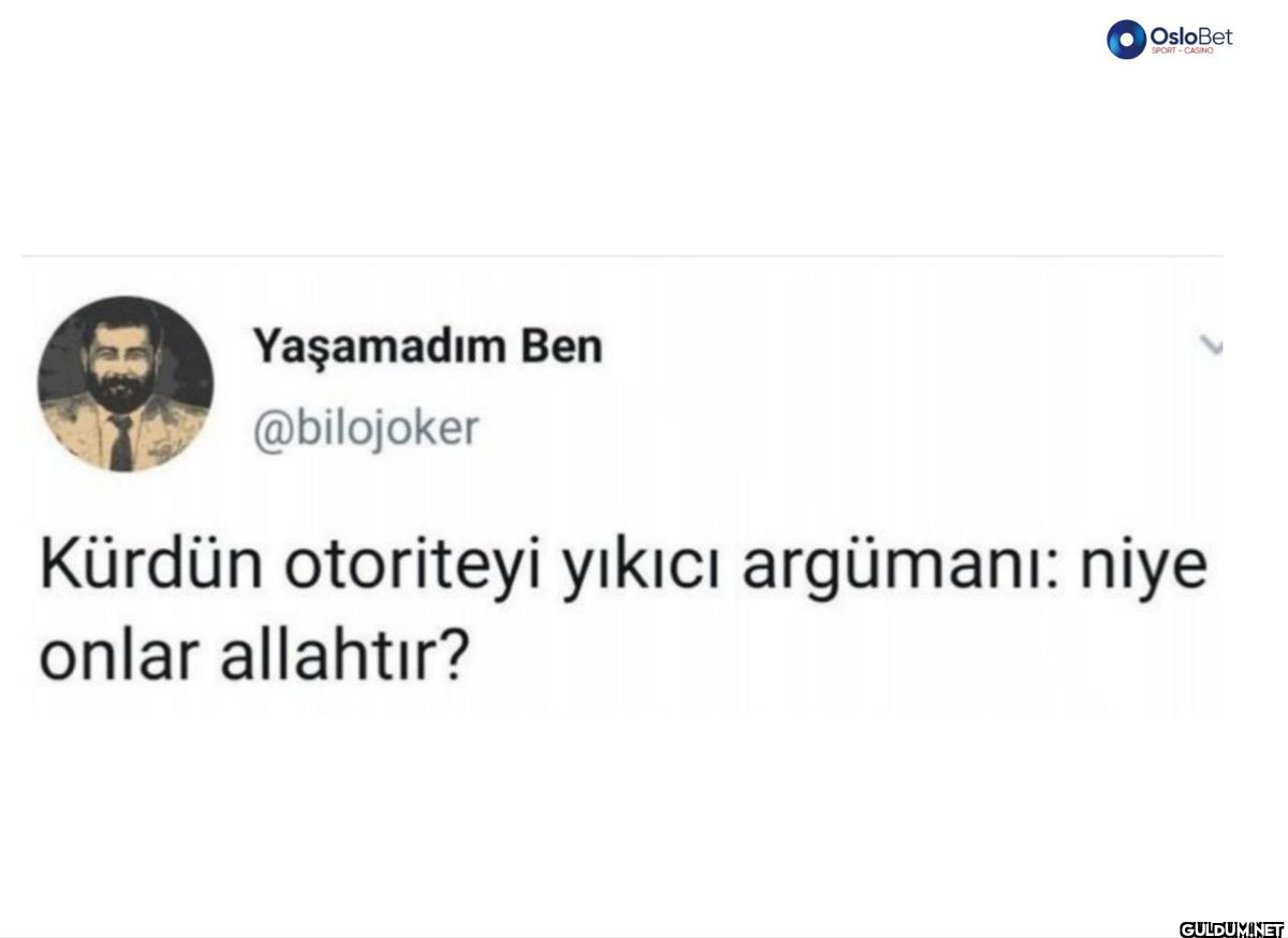 Yaşamadım Ben @bilojoker...