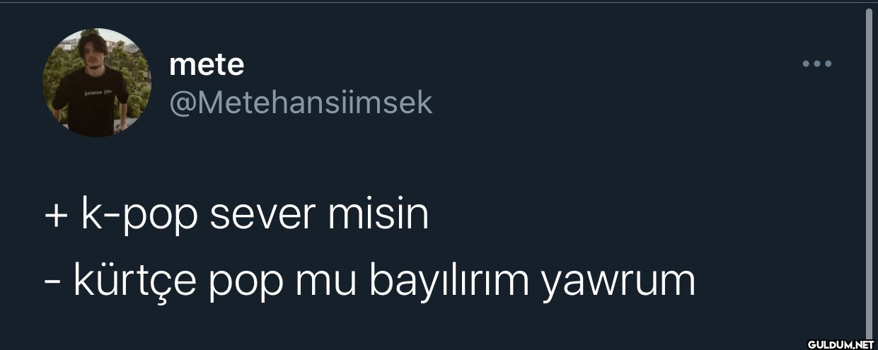 e mete @Metehansiimsek +...