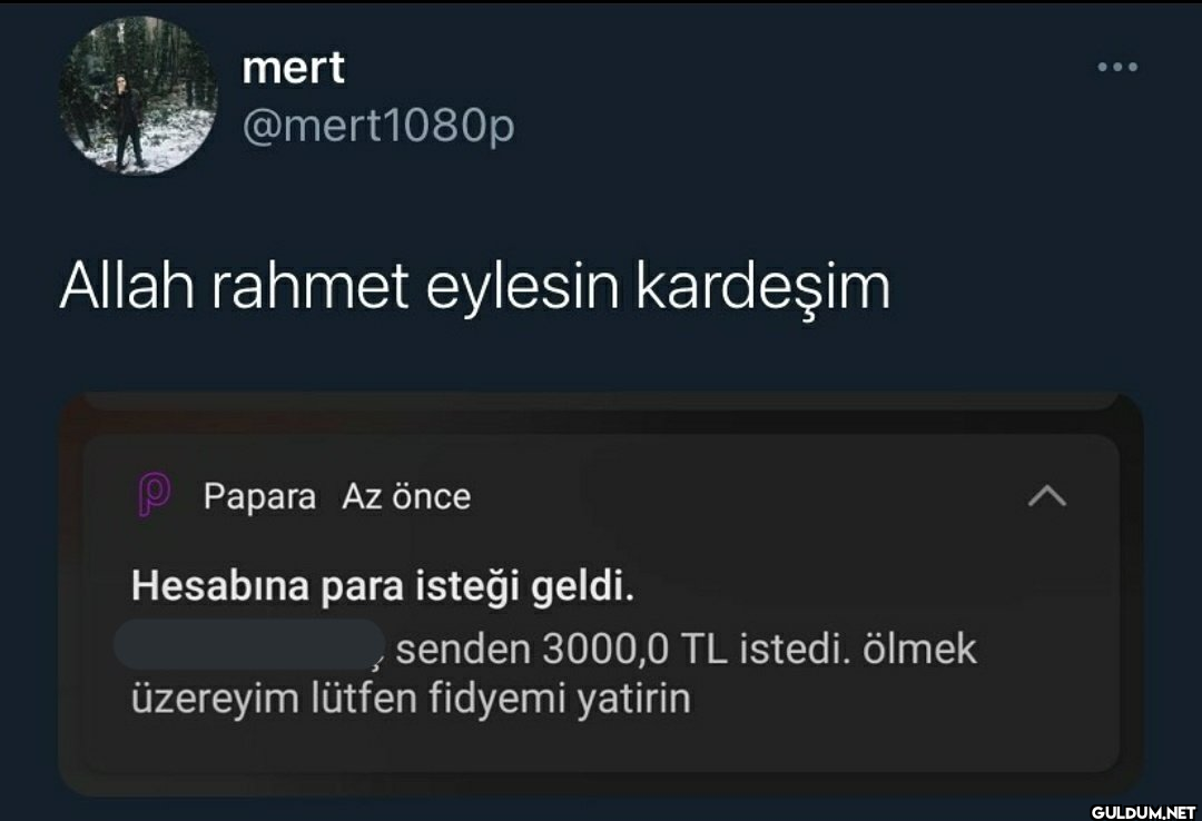 mert @mert1080p Allah...