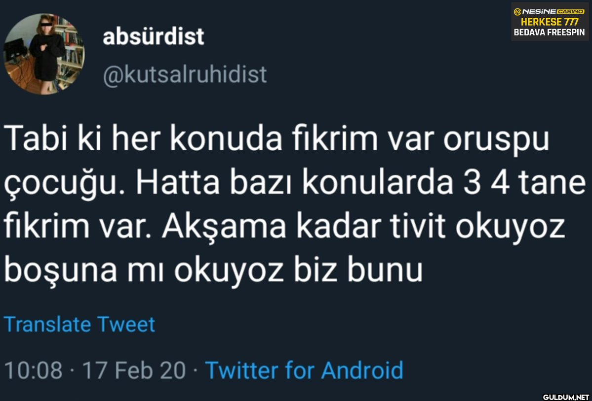 absürdist @kutsalruhidist...