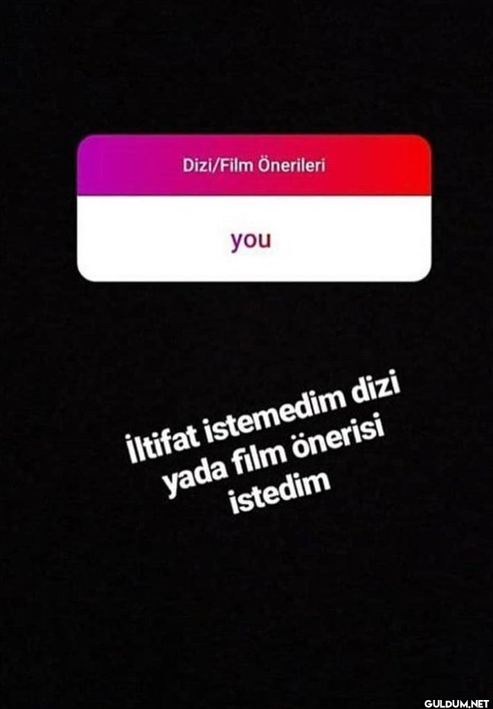 Dizi/Film Önerileri you...
