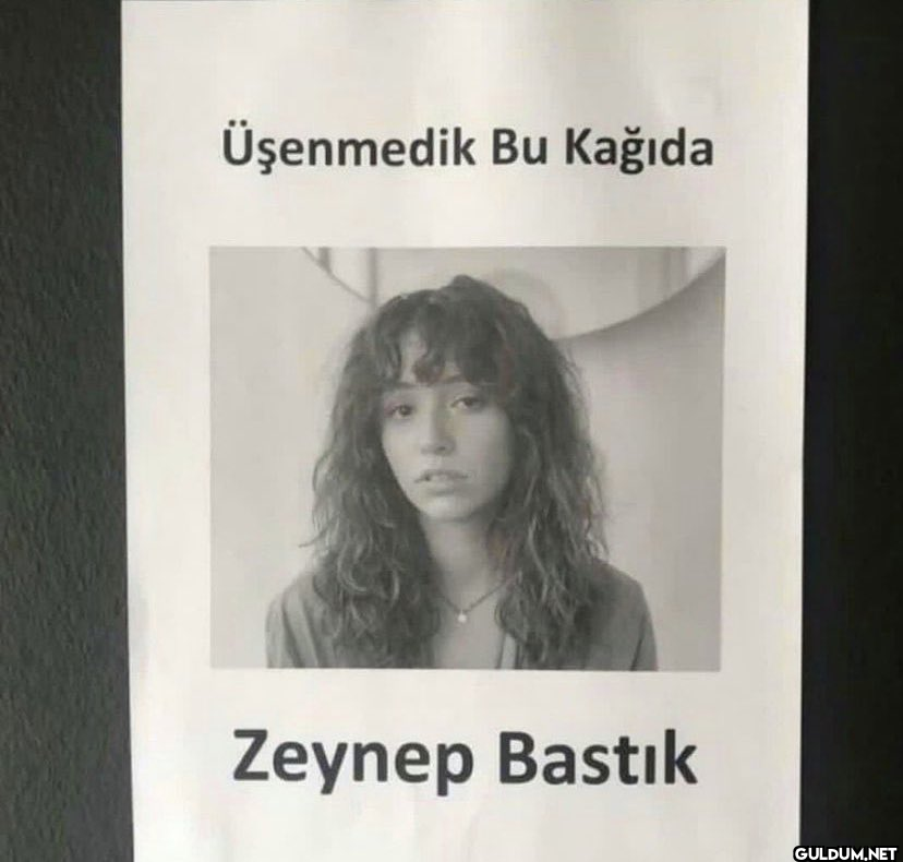 Üşenmedik Bu Kağıda Zeynep...