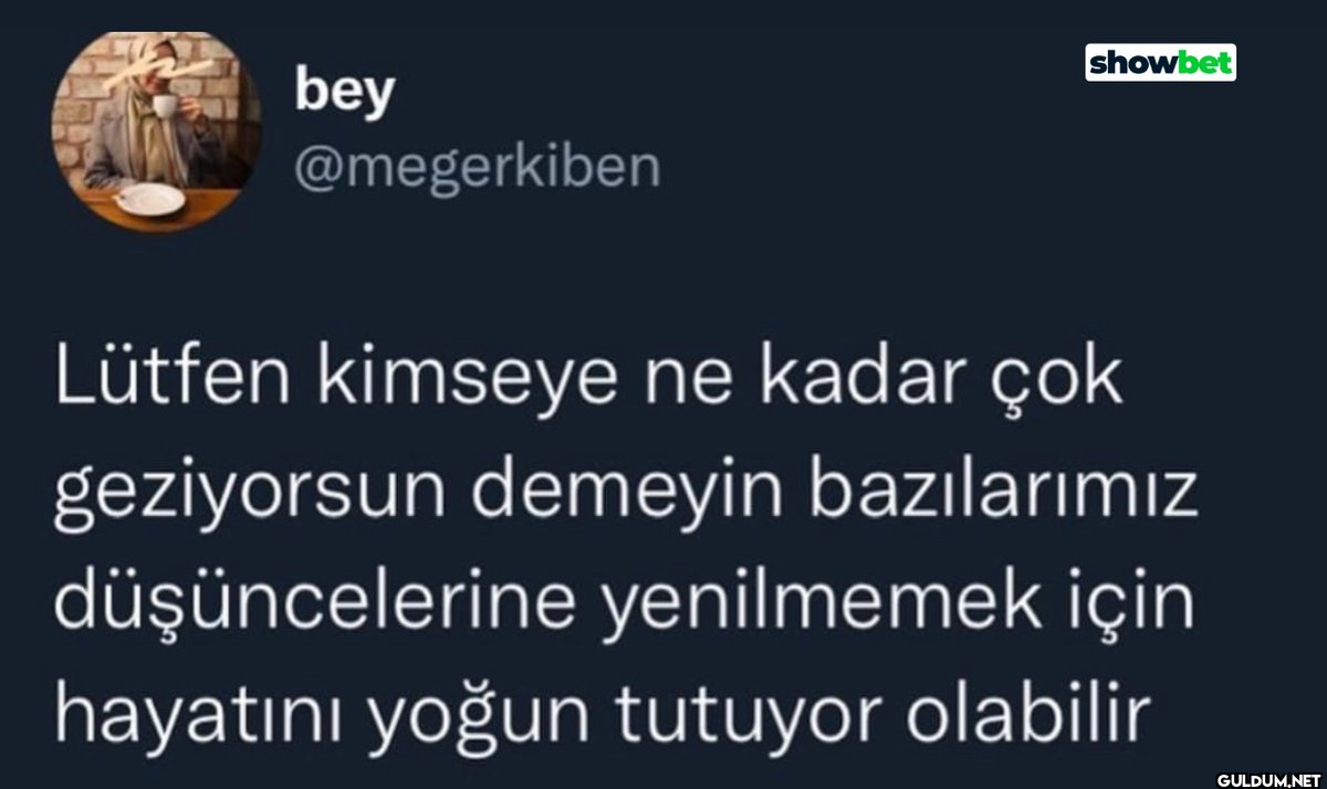 bey @megerkiben showbet...