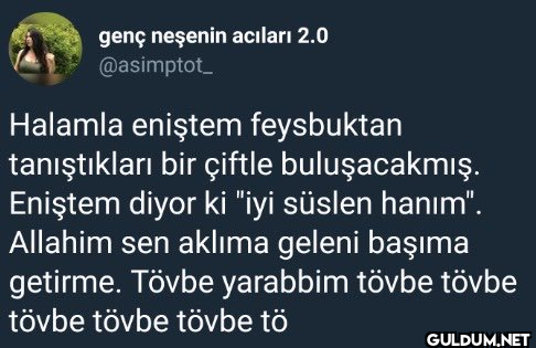 genç neşenin acıları 2.0...