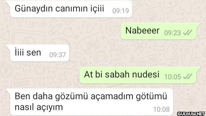 Günaydın canımın içiii...