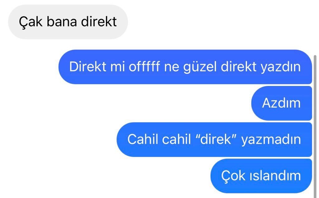 Çak bana direkt Direkt mi...