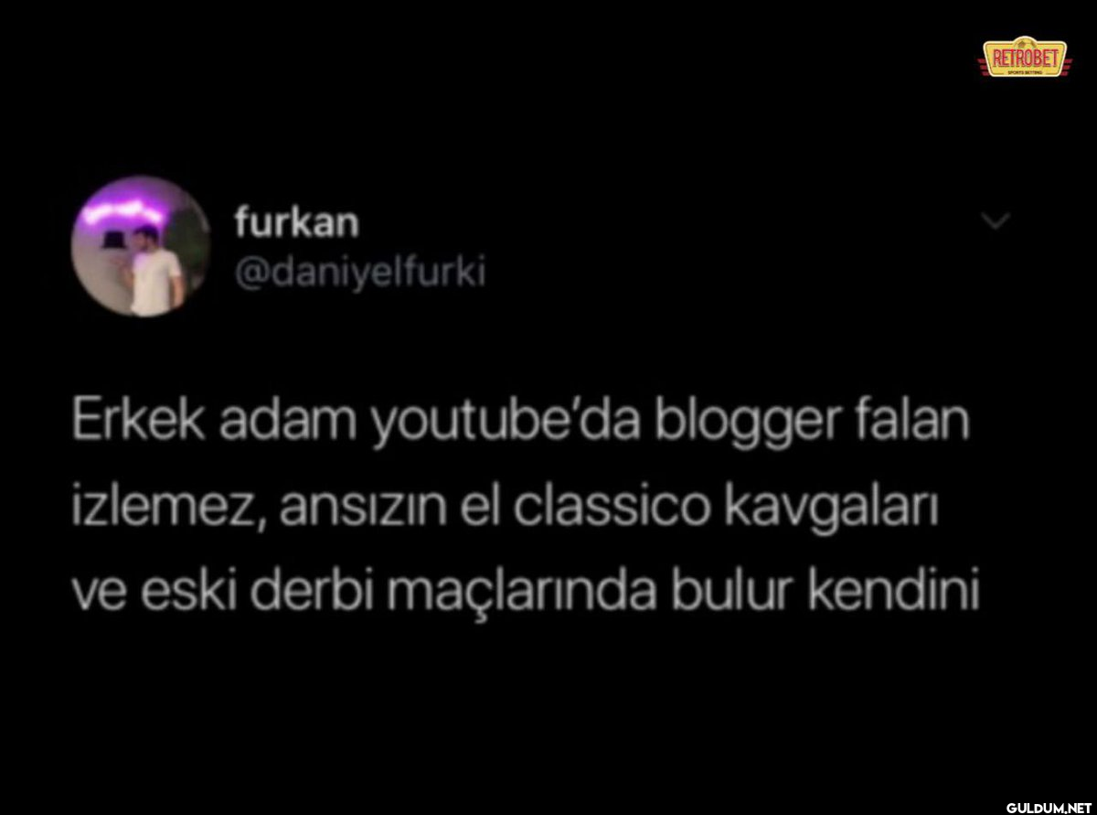 furkan @daniyelfurki Erkek...
