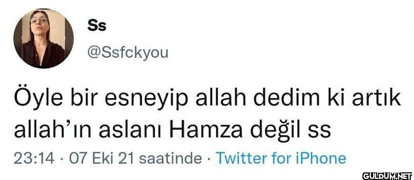 Ss @Ssfckyou Öyle bir...