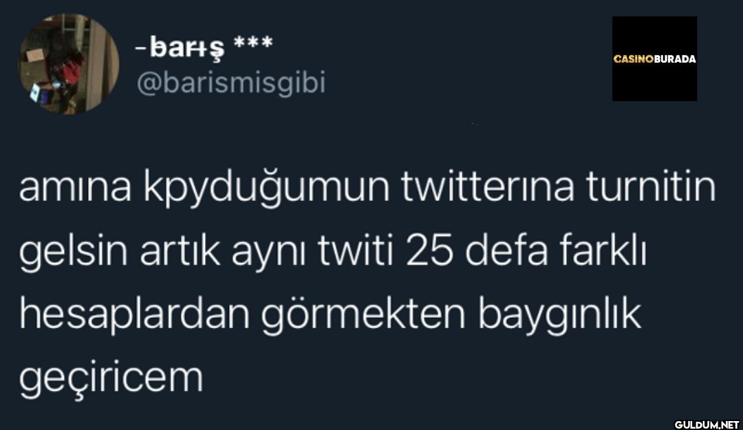 *** -barış @barismisgibi...