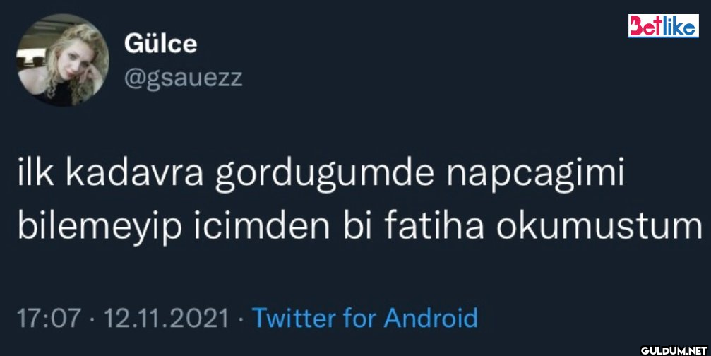 Gülce @gsauezz ilk kadavra...