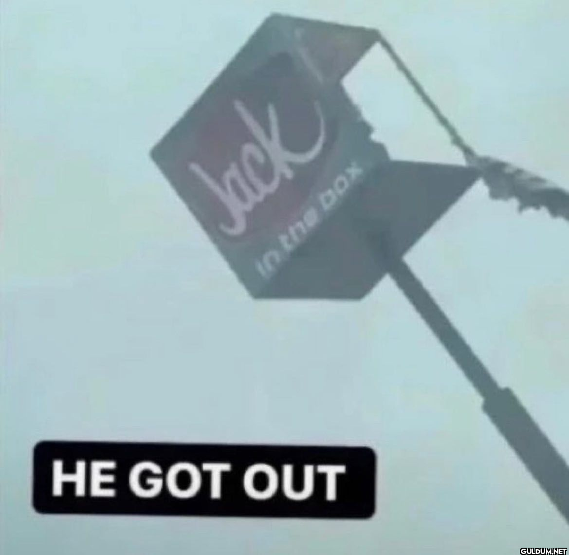 HE GOT OUT Jack in the box   Kaynak
