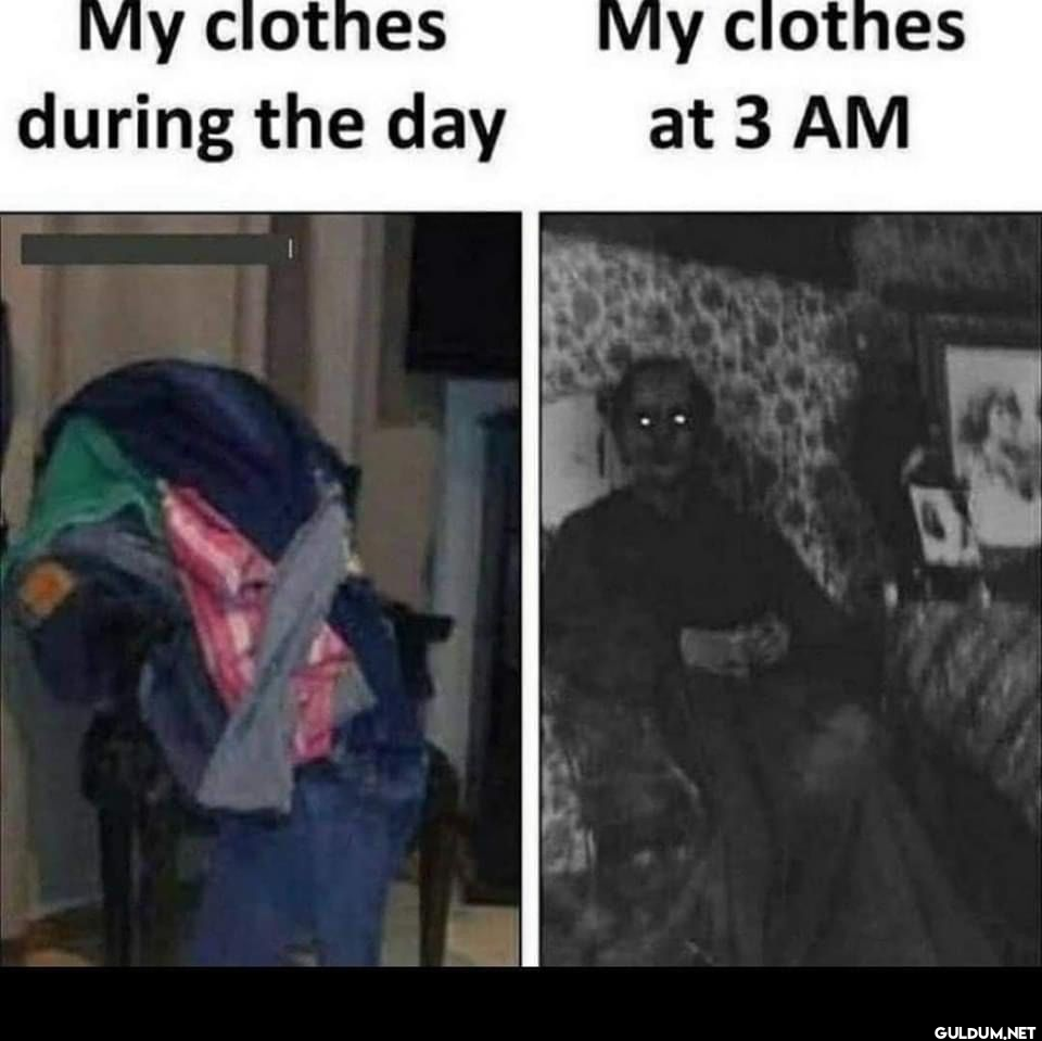 My clothes during the day...