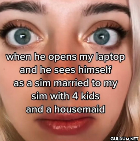 when he opens my laptop...