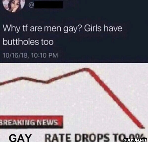Why tf are men gay? Girls...