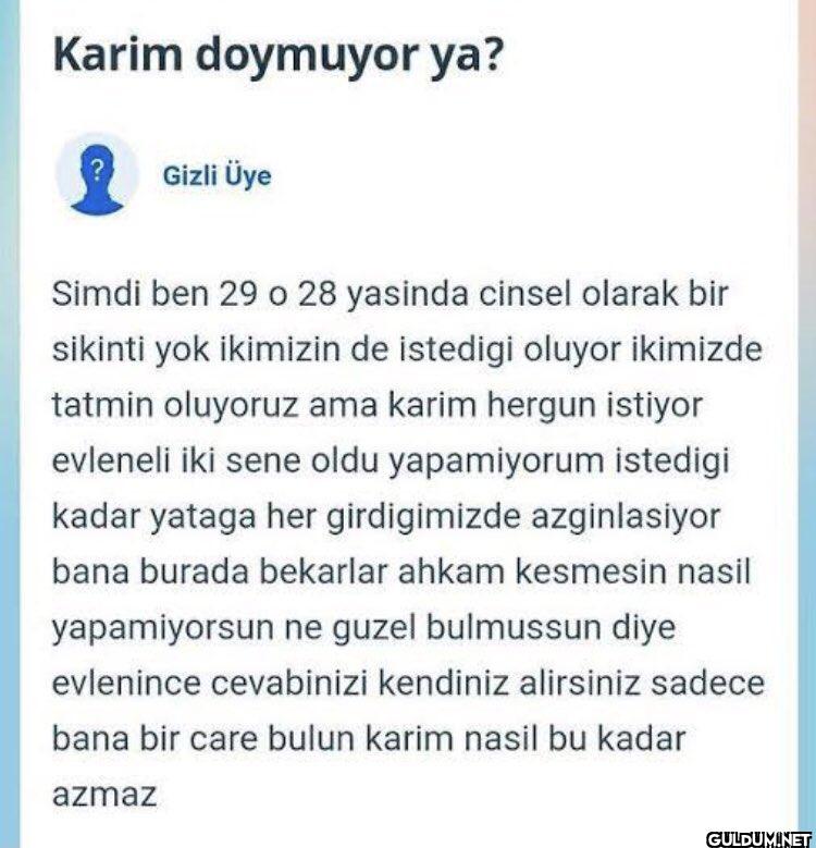 71-) karısı doymayan...