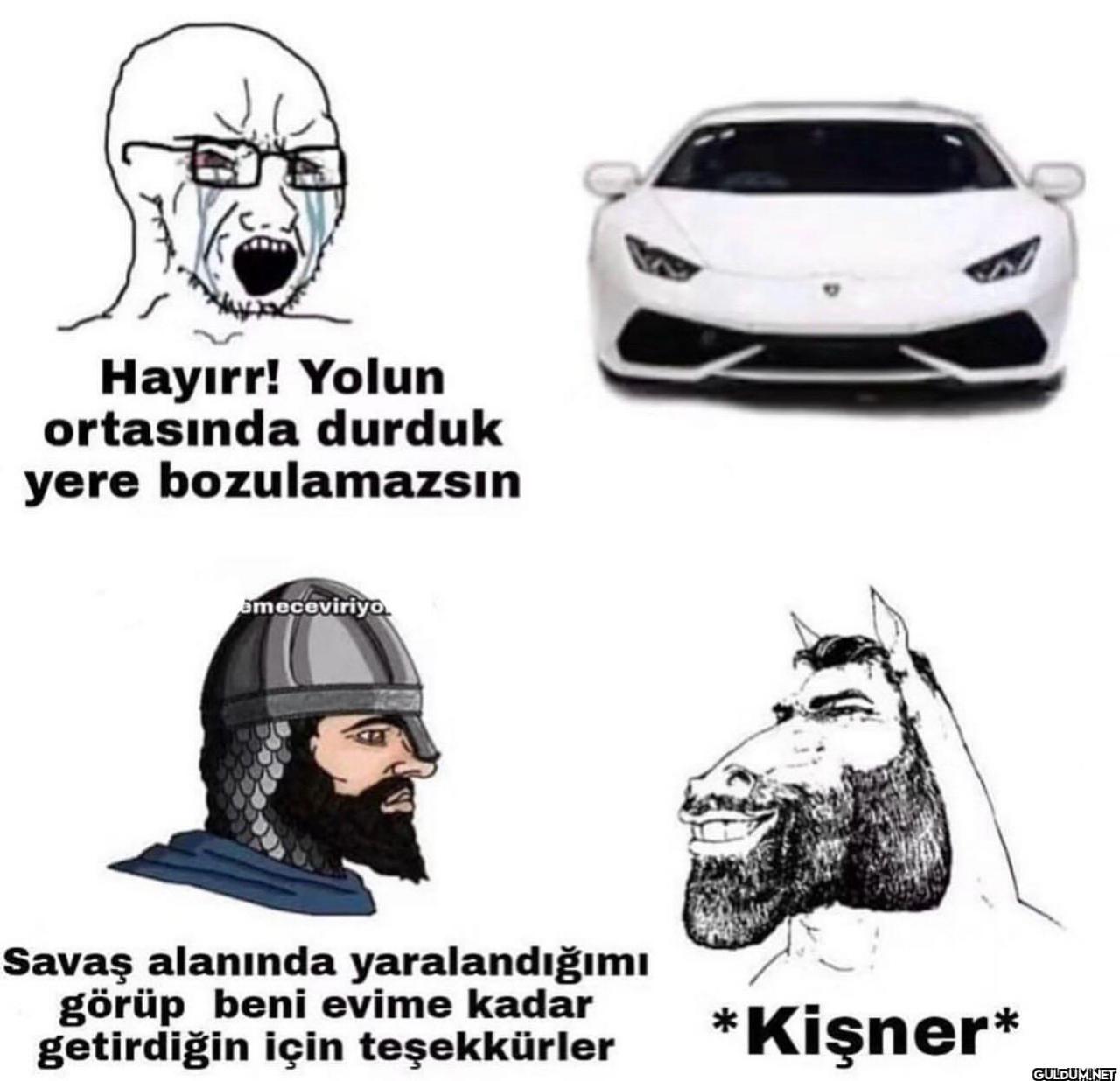 kişner   Hayırr! Yolun...