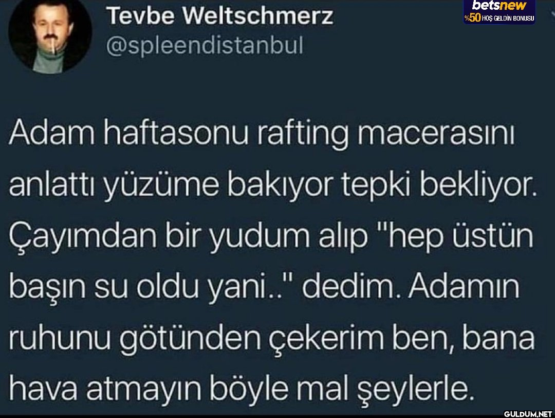 Tevbe Weltschmerz...