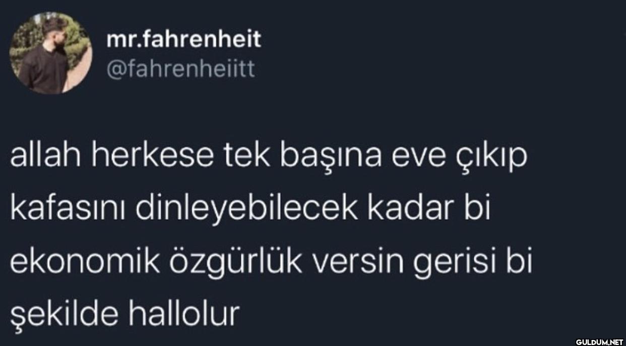 allah herkese tek başına...