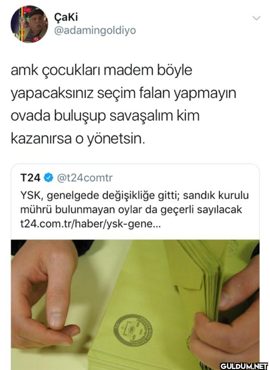 > Çaki @adamingoldiyo amk...