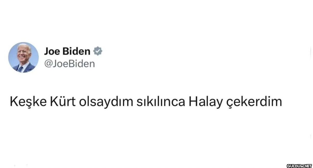 Joe Biden @JoeBiden Keşke...