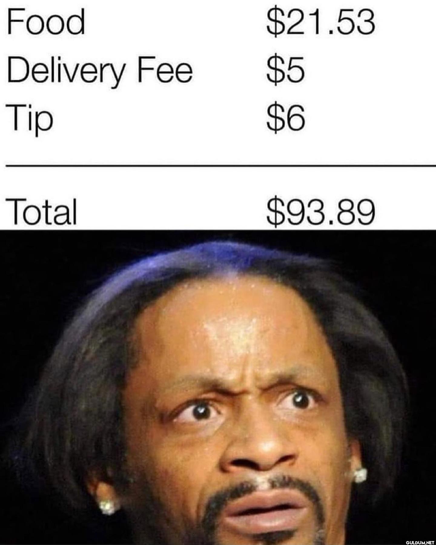 Food $21.53 Delivery Fee...