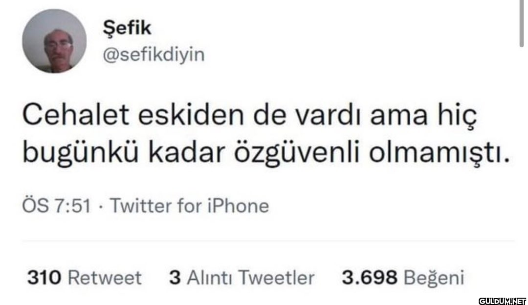 Şefik @sefikdiyin Cehalet...