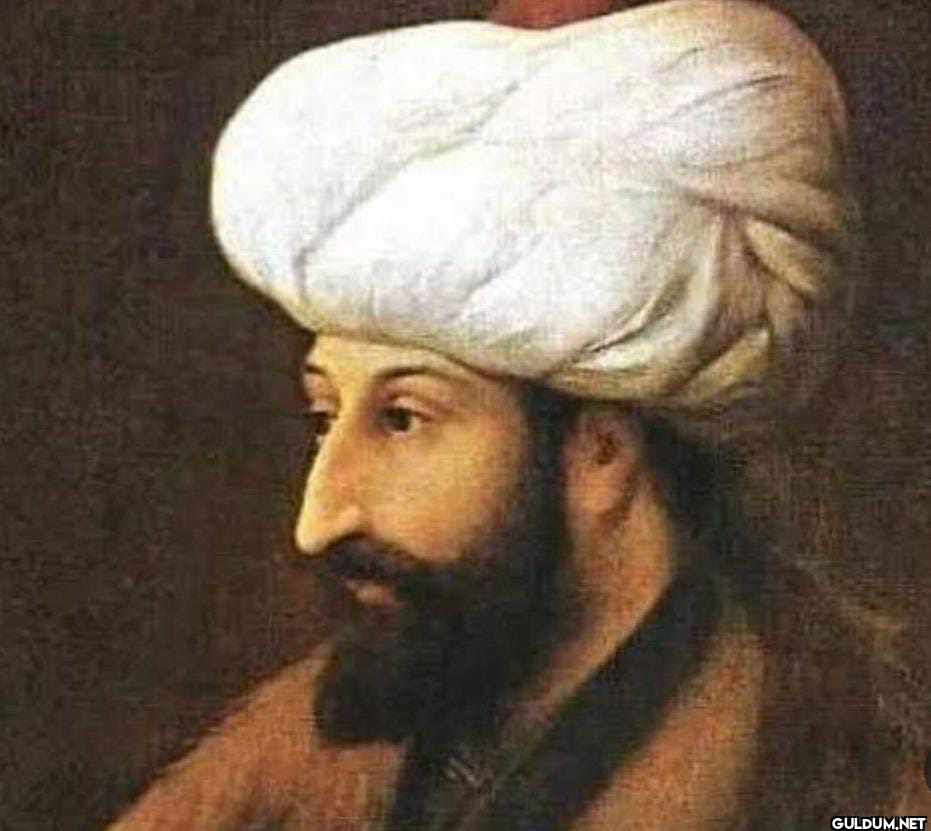 Fatih Sultan Mehmet,...