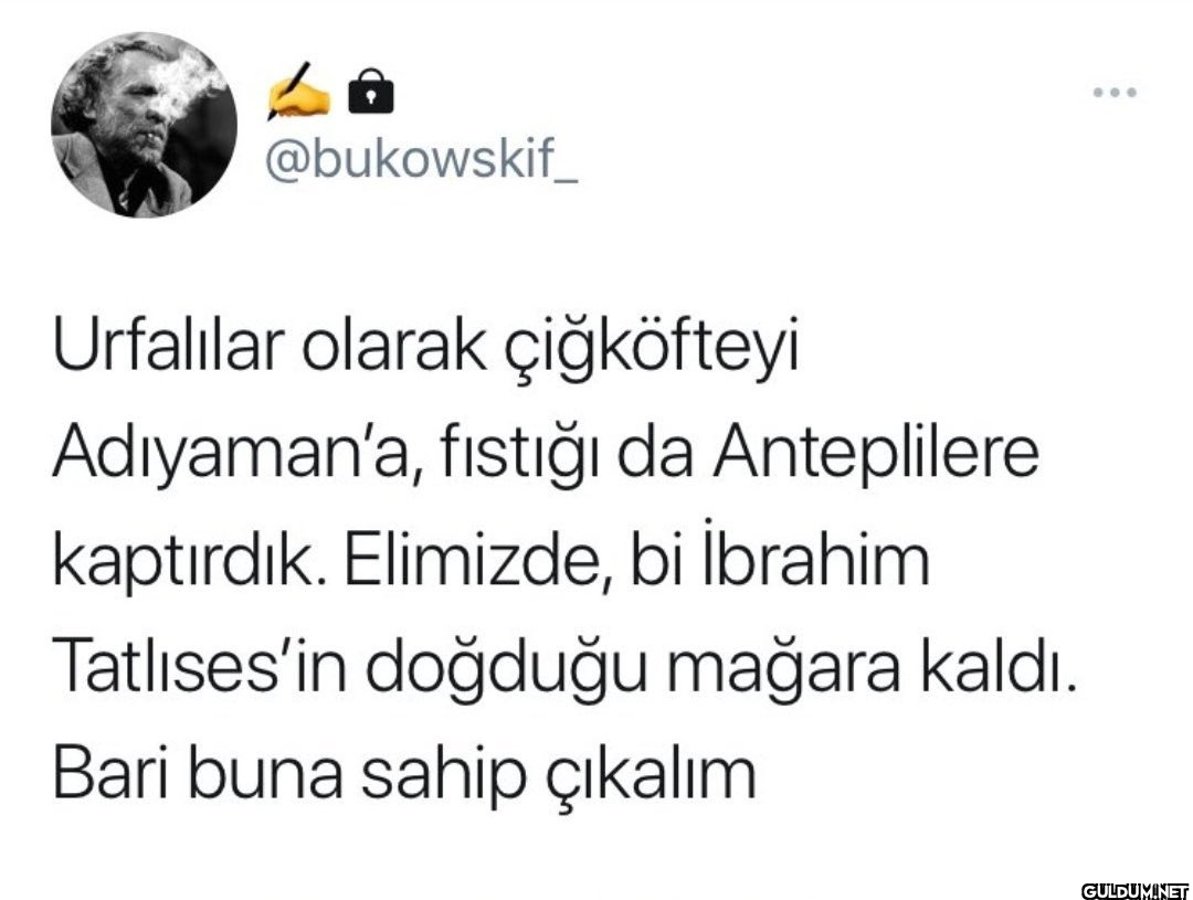 @bukowskif Urfalılar...