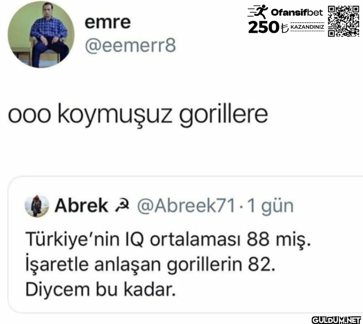 Ofansifbet emre @eemerr8 250 KAZANDINIZ ooo koymu\u015fuz gorillere Abrek ...
