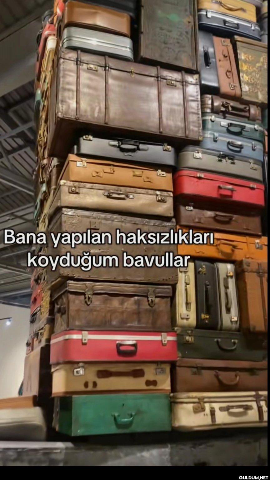 Bana yapılan haksızlıkları...