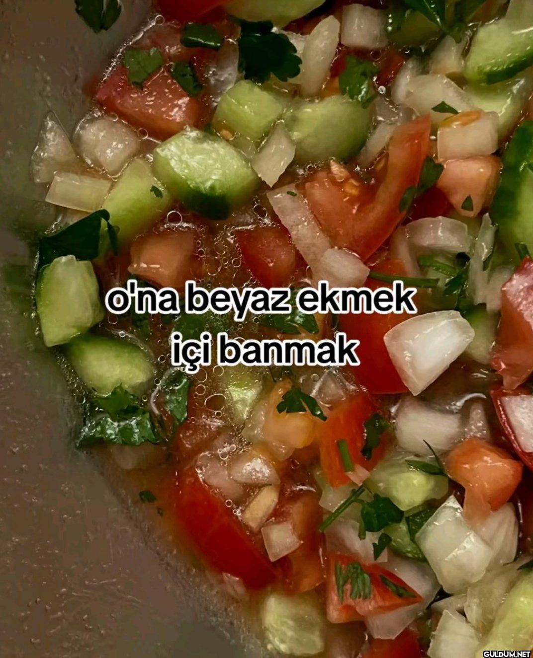 o'na beyaz ekmek İçi banmak