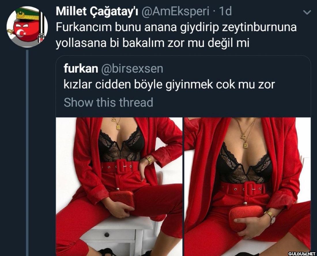 1d Furkancım bunu anana...
