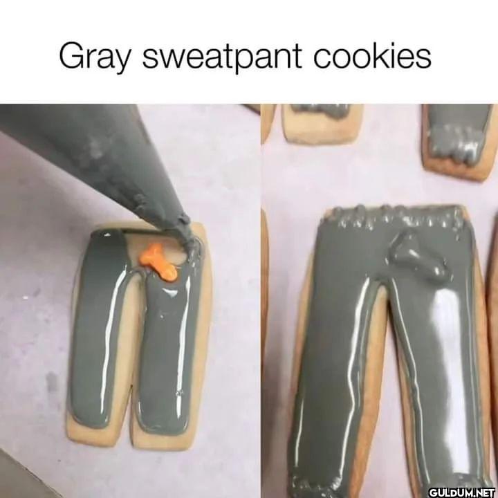 ︎ ︎ ︎ ︎    Gray sweatpant cookies.