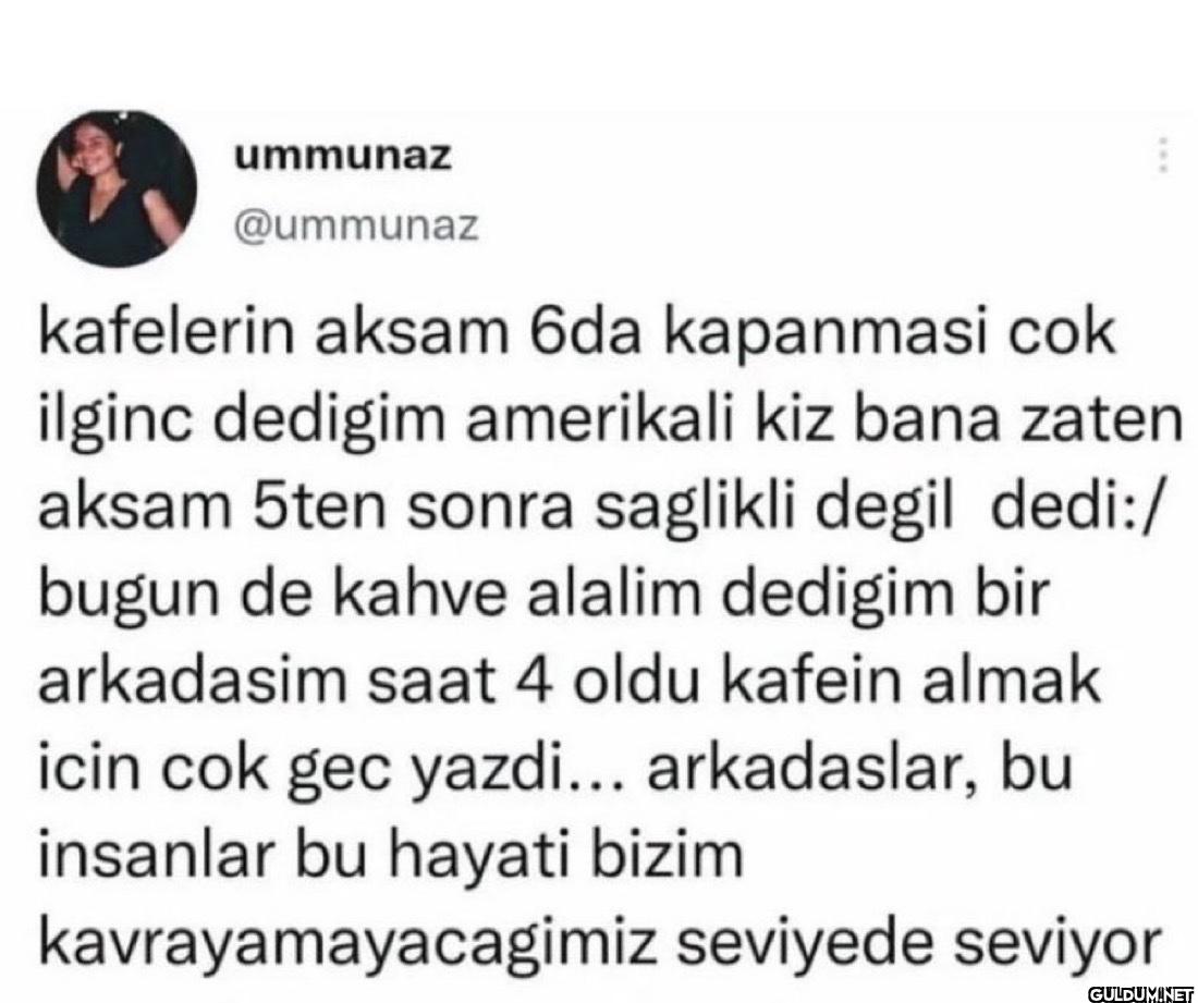 kafelerin aksam 6da...