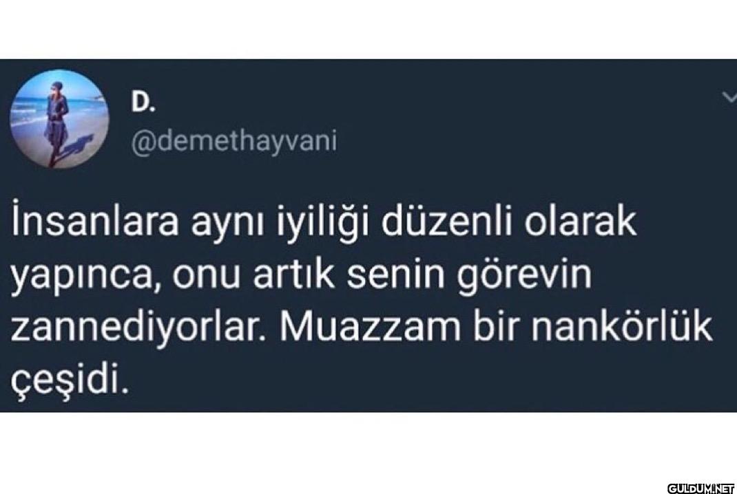 İnsanlara aynı iyiliği...
