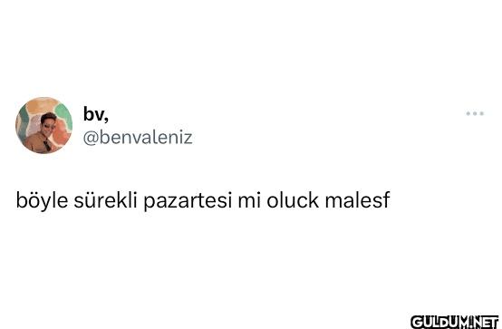 böyle sürekli pazartesi mi...