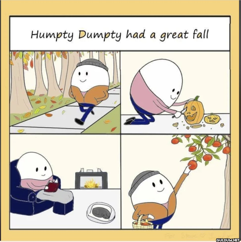 Humpty Dumpty had a great fall