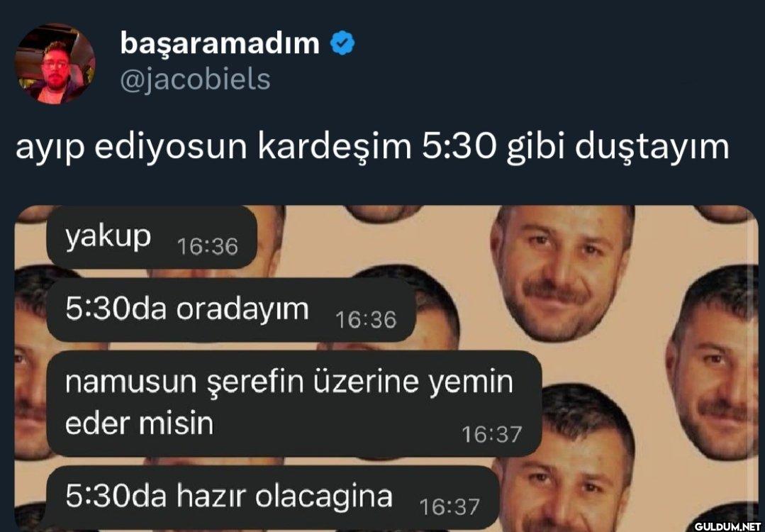 ayıp ediyosun kardeşim...