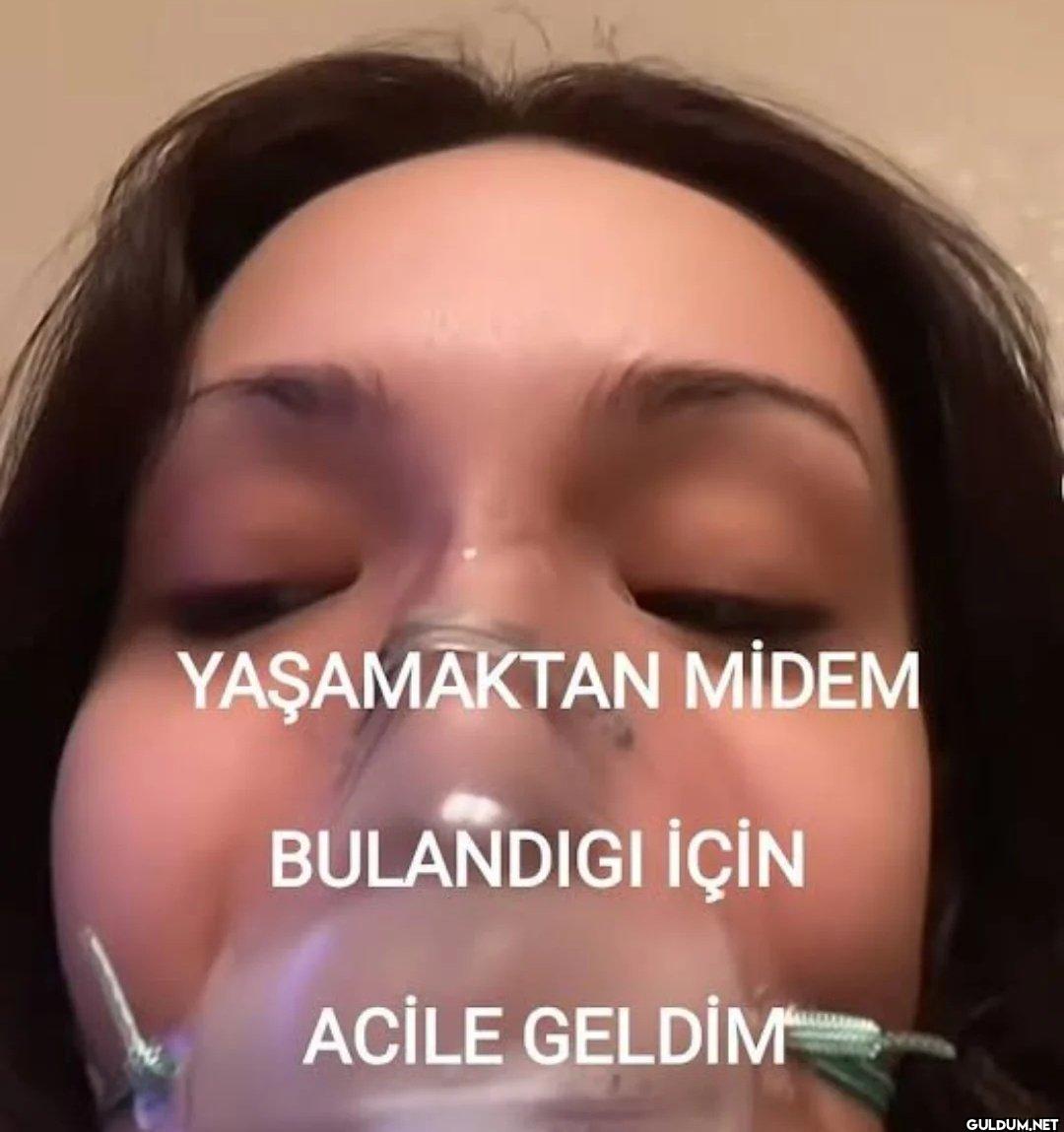 YAŞAMAKTAN MİDEM BULANDIĞI...
