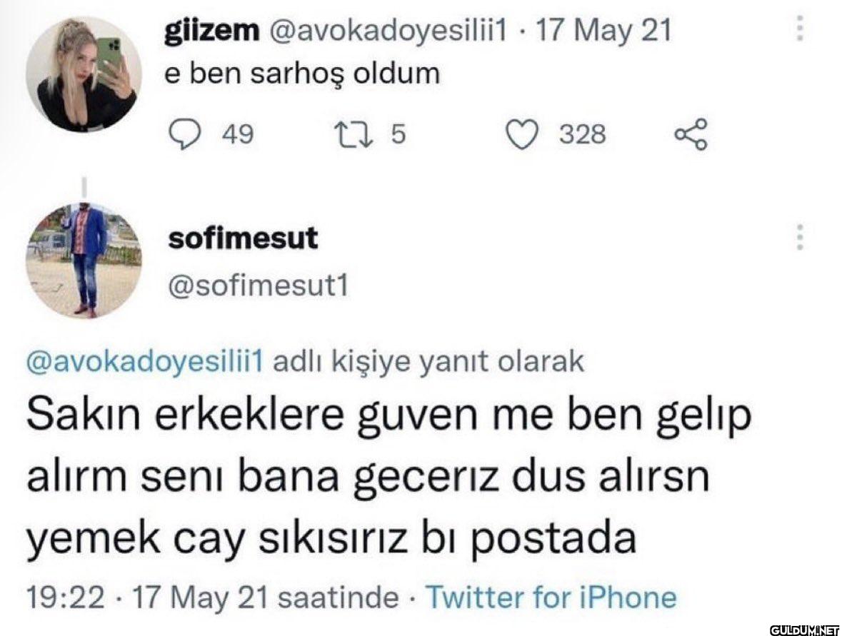 17 May 21 e ben sarhoş...