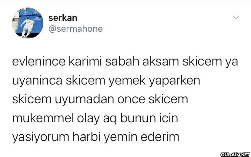 evlenince karimi sabah...