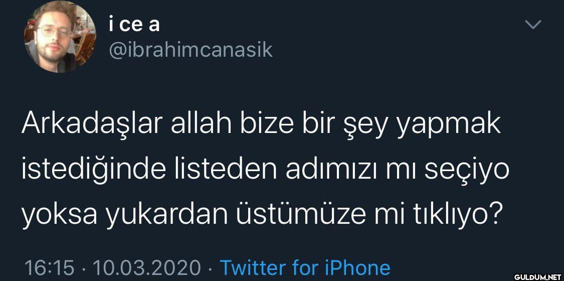 Arkadaşlar allah bize bir...