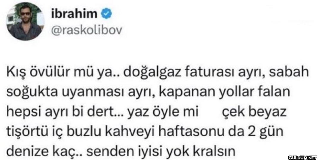 Kış övülür mü ya.....