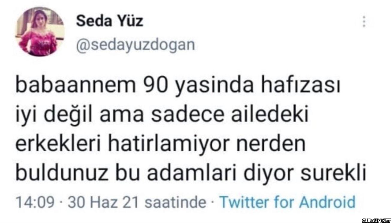 babaannem 90 yasinda...
