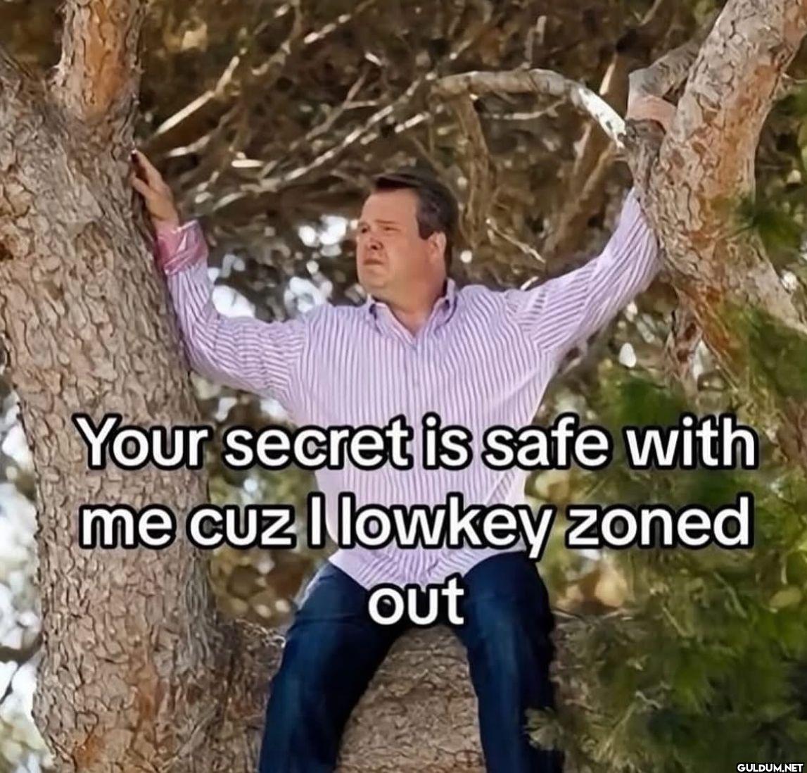 Your secret is safe with...
