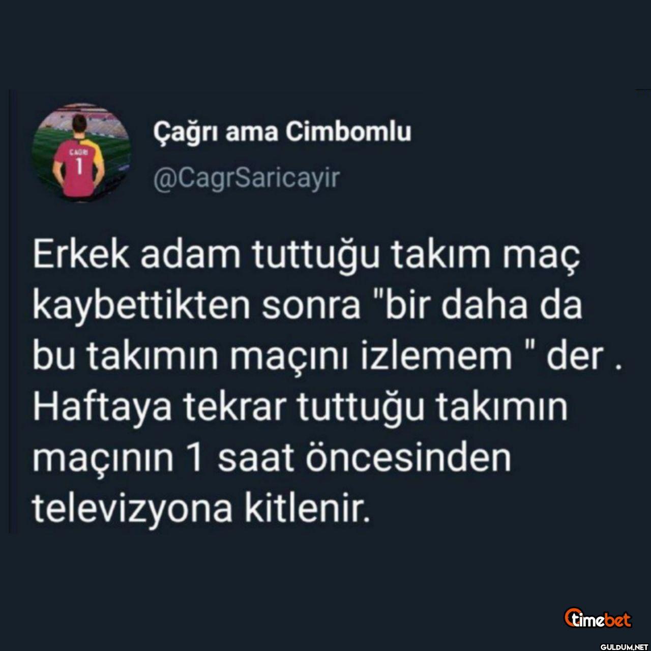 Erkek adam tuttuğu takım...